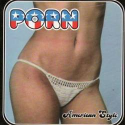 Porn (USA) : American Style